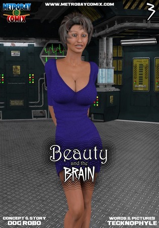 [Metrobay] – Beauty and the Brain #3- (Tecknophyle)
