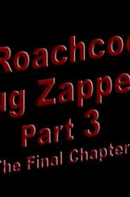 Mr Roachcock's Bug Zapper-part 3- x (21)