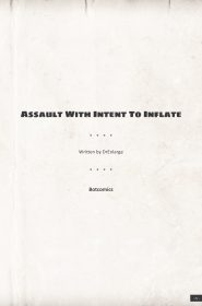 Assault With Intent To Inflate-03